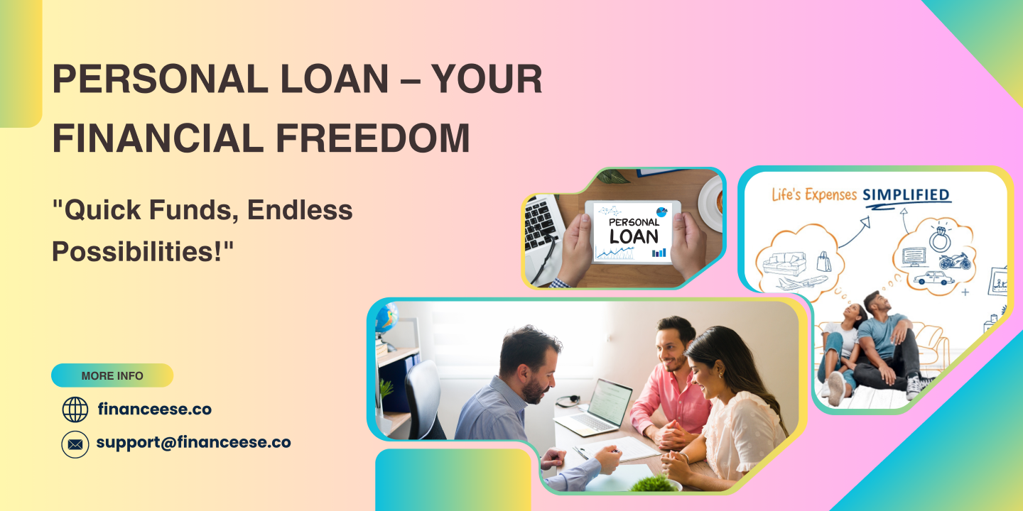 Personal Loan Quick Funds Endless Possibilities - Finance Ease